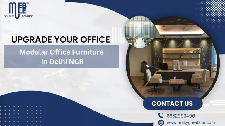 Modular Office furniture manufacturer in Delhi NCR